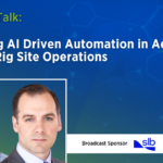 Delivering AI Driven Automation in Advisory Mode to Rig Site Operations Featured Image